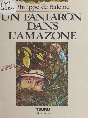 cover image of Un fanfaron dans l'Amazone